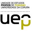 Unidade de Estudos Propios de Posgrao. Universidade da Coruña